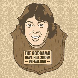 The Goddamn Dave Hill Show