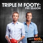 Triple M Footy: Pre Season