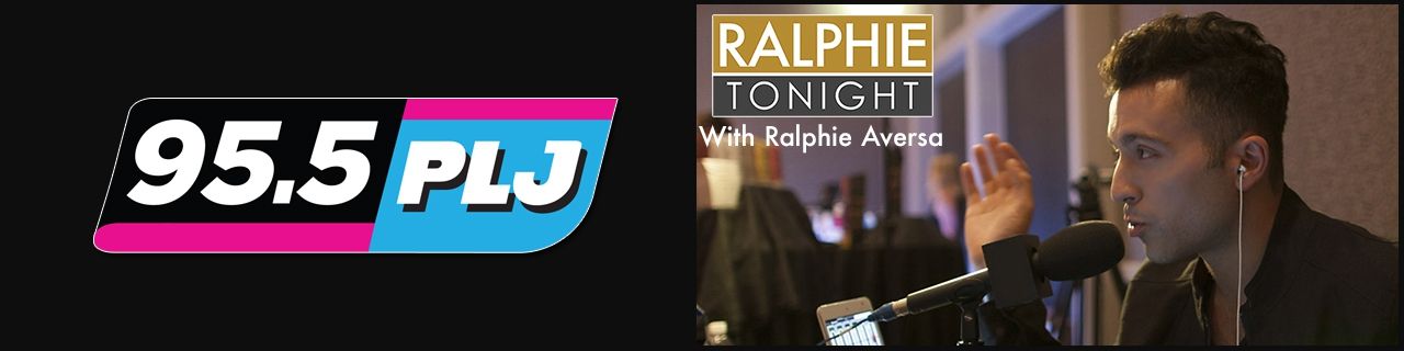 95.5 PLJ: Ralphie Tonight with Ralphie Aversa