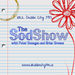 The Sod Show