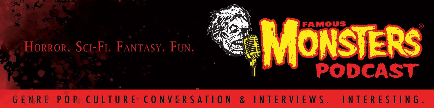 Famous Monsters Podcast
