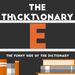 thicktionary letters E