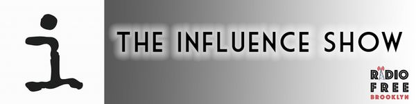 The Influence Show