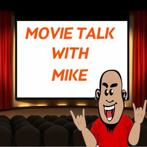 Movie Talk with Mike