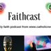 Faithcast