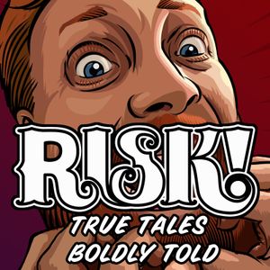Risk! Storytelling Podcast