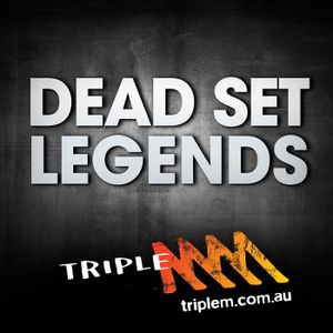 Dead Set Legends Melbourne
