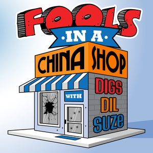 Fools in a China Shop