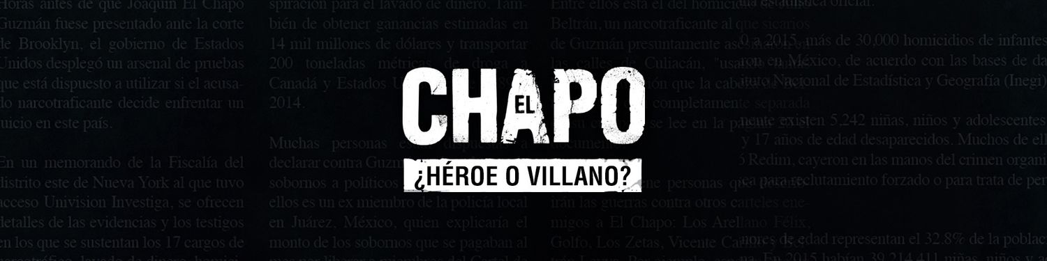 ‘El Chapo’: ¿héroe o villano?