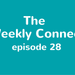 The Weekly Connect Episodes 2