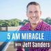 The 5 AM Miracle with Jeff Sanders