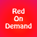 Red On Demand