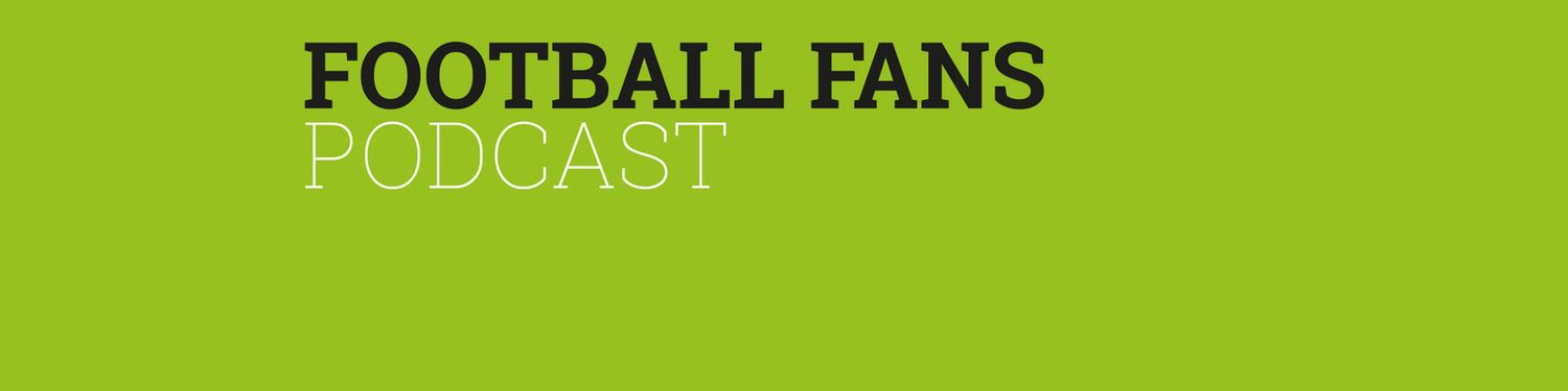 The Football Fans Podcast
