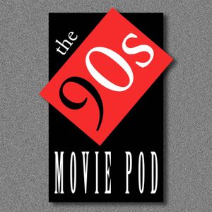 90s Movie Pod