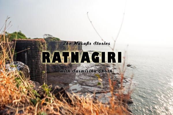 TMS#019 : Roadtrip to Ratnagiri with Sarmistha Ghosh