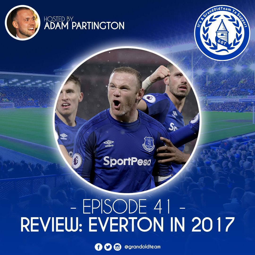 Everton In 2017: What Will We Remember?