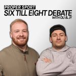 Six Till Eight Debate with Oli Holmes and Jy Hitchcox