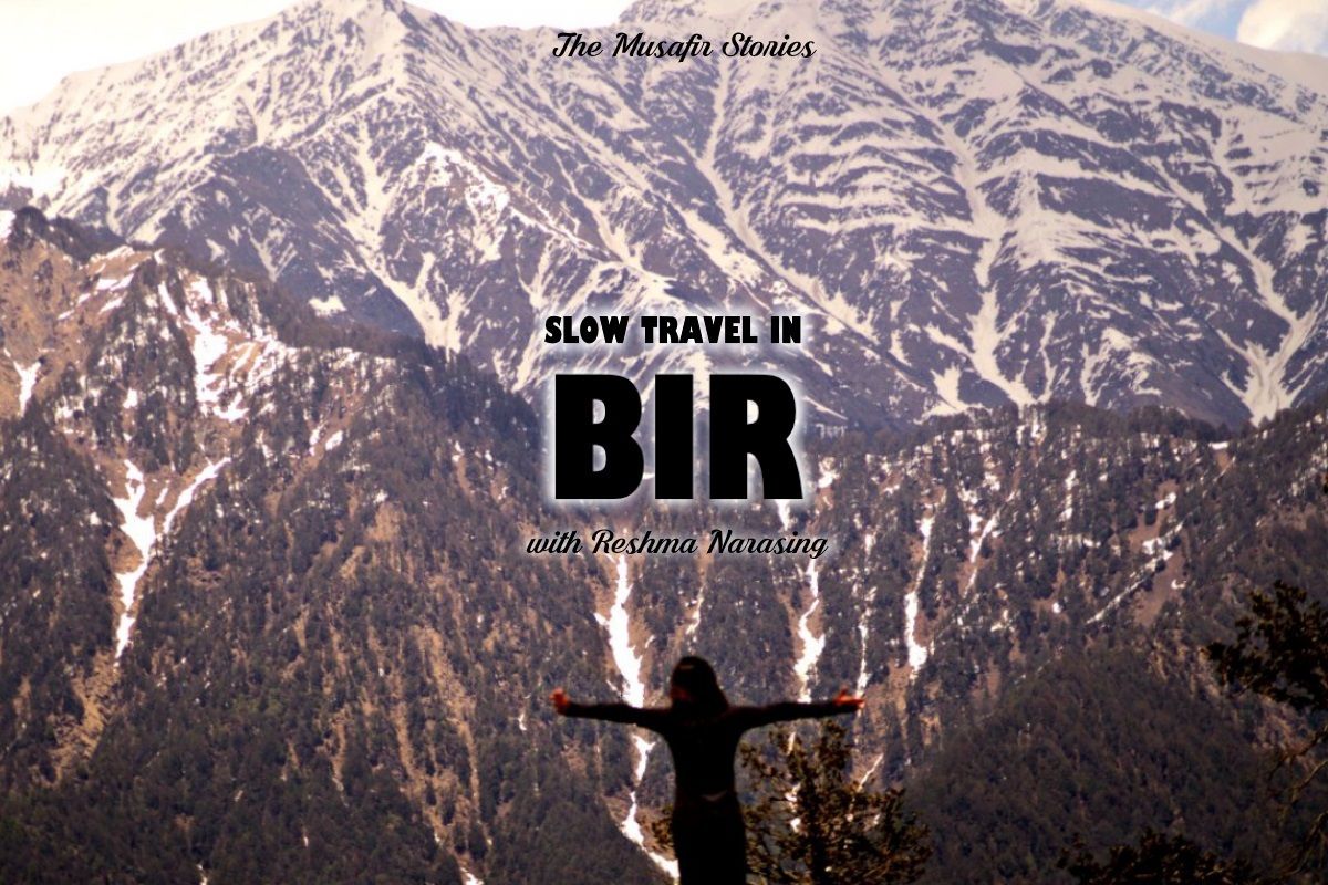 TMS#025 : Slow Travel in Bir with Reshma Narasing