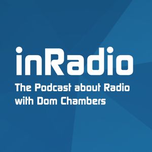 inRadio with Dom Chambers