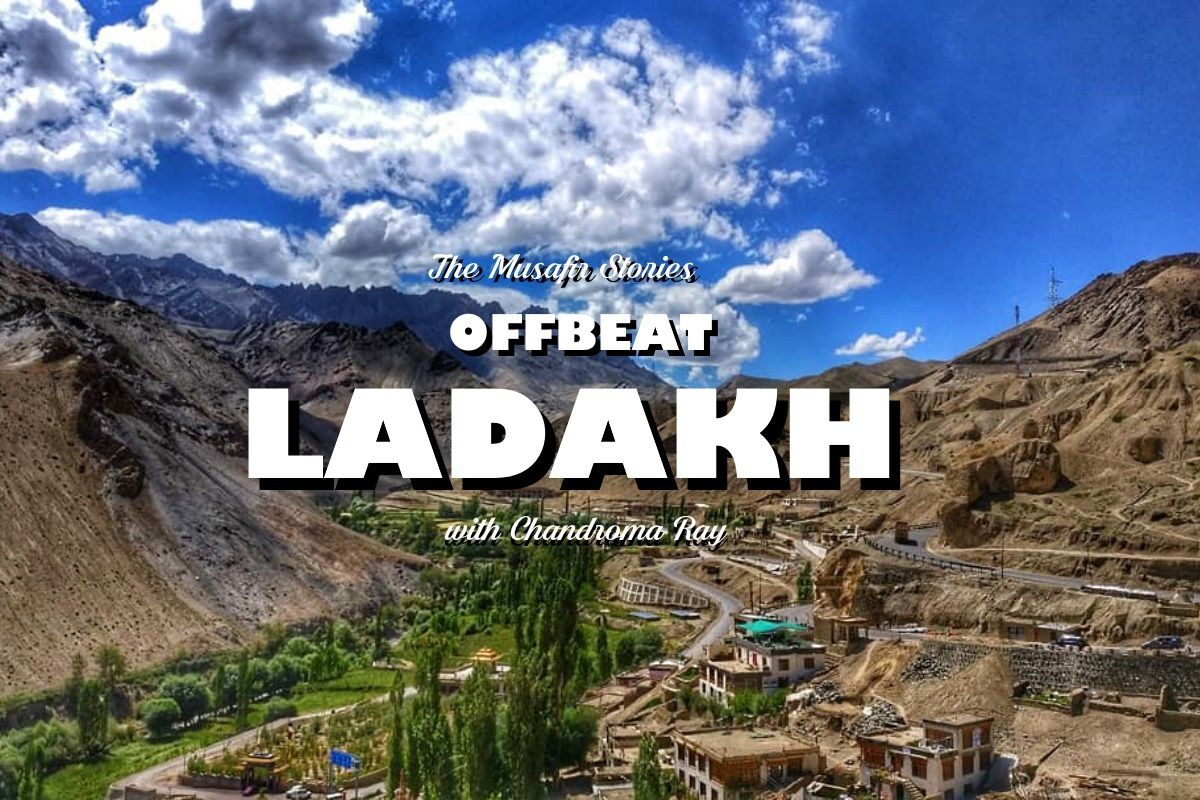 TMS#028: Offbeat Ladakh with Chandroma Ray