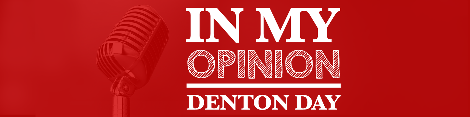 In My Opinion with Denton Day