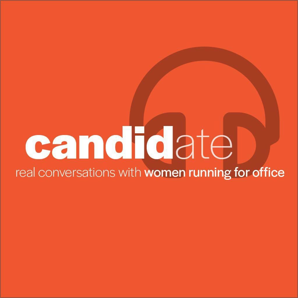 S2 Ep70: Candid(ate) Episode 2: A Range of Lived Experiences f/ Katie Hill and Angie Craig