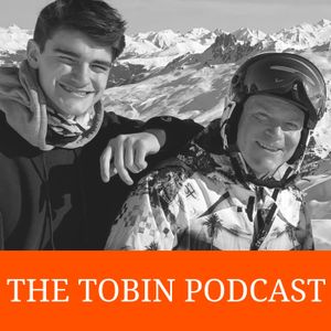 The Tobin Podcast