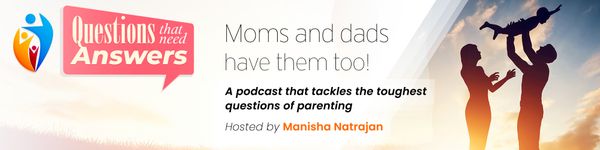 Questions That Need Answers: Moms and Dads Have Them Too!