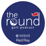 The Round Golf Podcast
