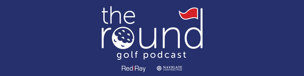 The Round Golf Podcast