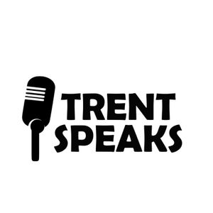Trent Speaks