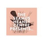 The Seamus Heaney Centre Podcast