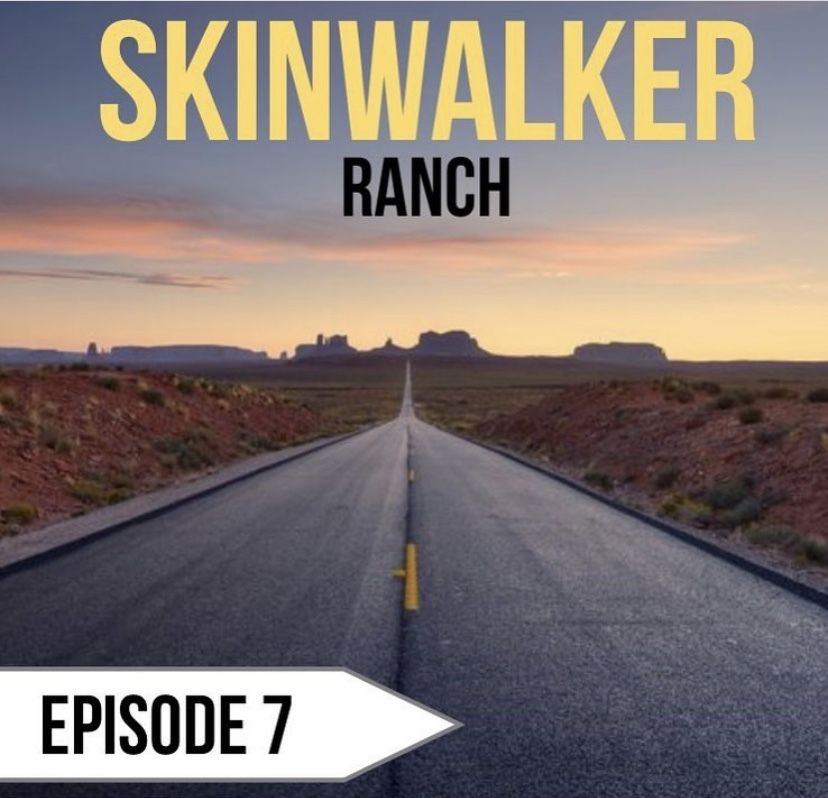 8: Episode 7 | Skinwalker Ranch