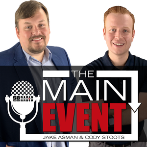 The Main Event with Jake Asman & Cody Stoots