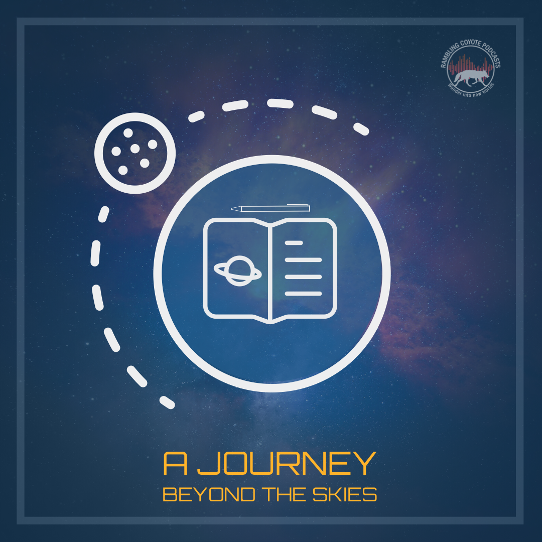 "A Journey Beyond The Skies" Podcast