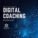 Digital Coaching Podcast