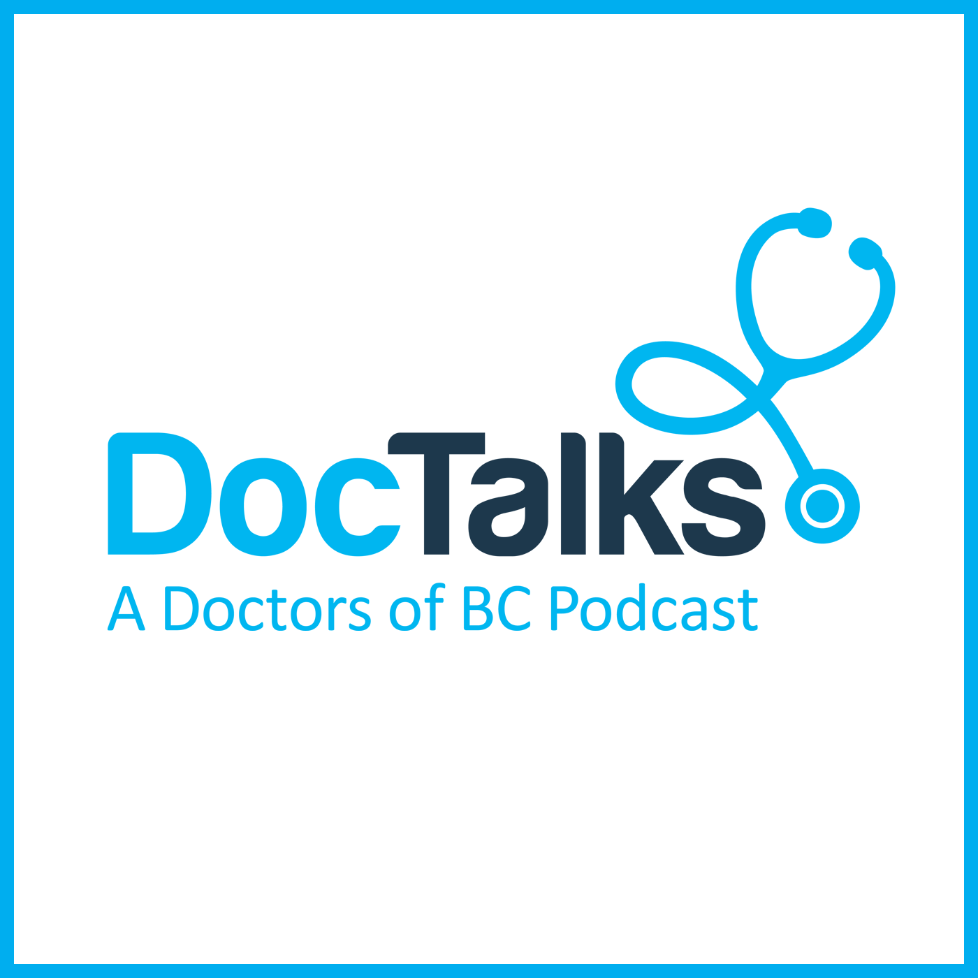 doctalks: a doctors of bc podcast / the future of primary care: “walking into this new system together”