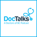 DocTalks: A Doctors of BC Podcast