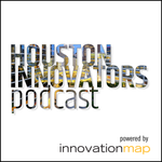 Houston Innovators Podcast