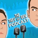 The Trev and Ben Podcast