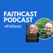 Faithcast podcast 10 October 2019