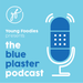 Blue plaster podcast-01