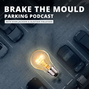 Brake The Mould Parking Podcast