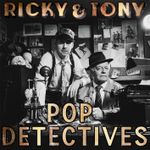 Ricky & Tony: Pop Detectives