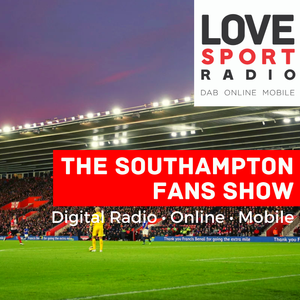 Southampton Fans Show on Love Sport Radio