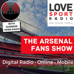 Arsenal Fans Show on Love Sport Radio