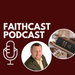 Faithcast podcast visual 15 January 2020