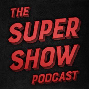 The SuperShow Podcast