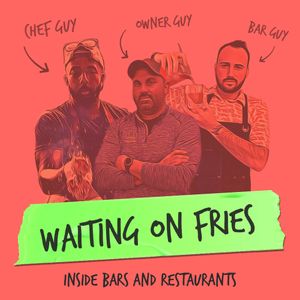 Waiting On Fries: Inside Bars and Restaurants