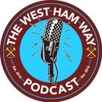 The West Ham Way Podcast